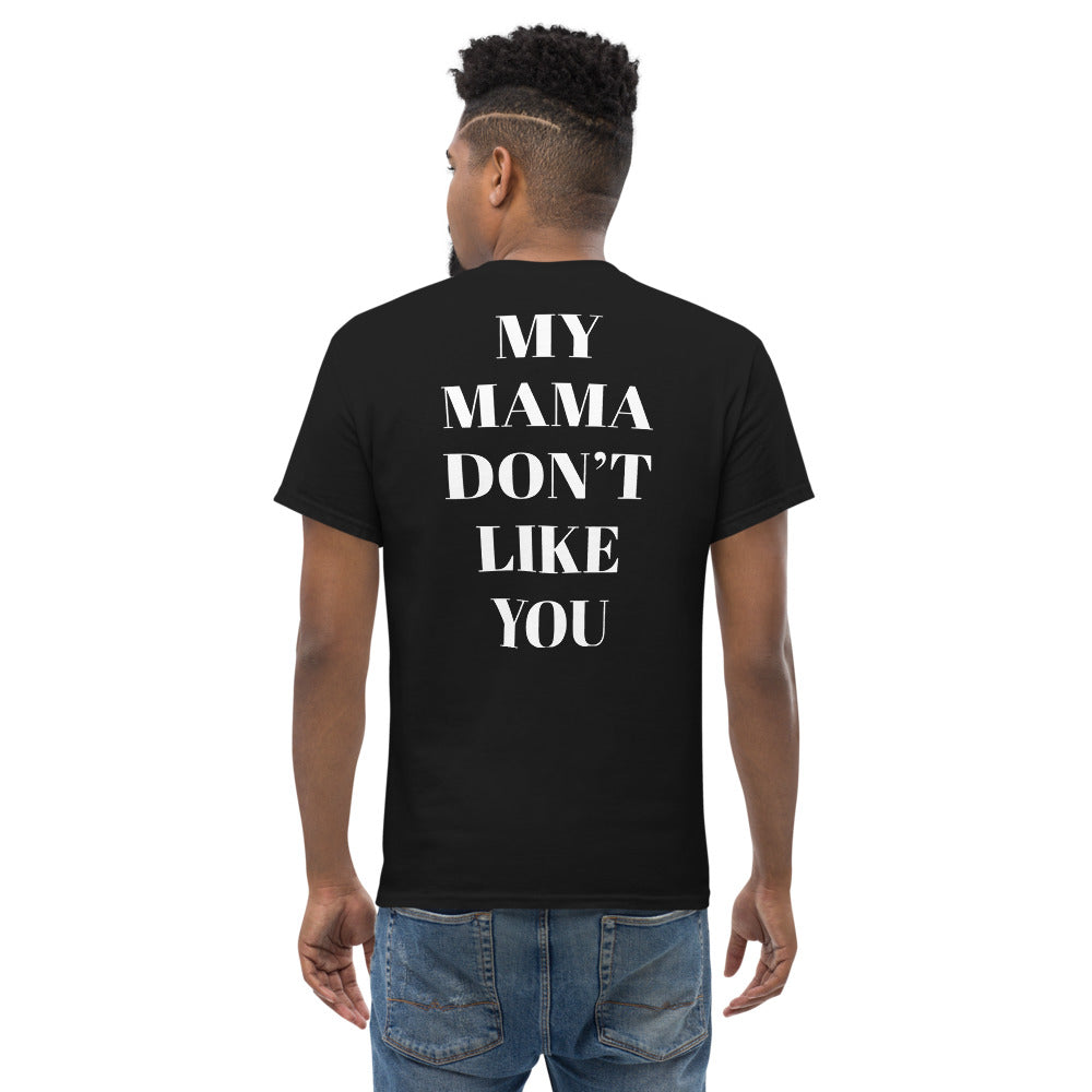 My Mama Don’t Like You-Men's heavyweight tee