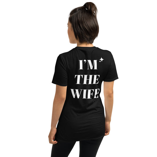 I’m The Wife Short-Sleeve Unisex T-Shirt