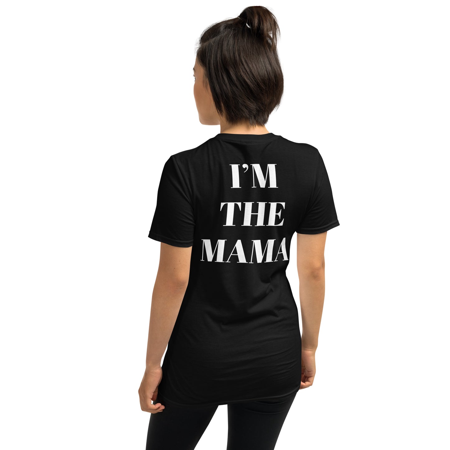 I’m the mama Short-Sleeve Unisex T-Shirt