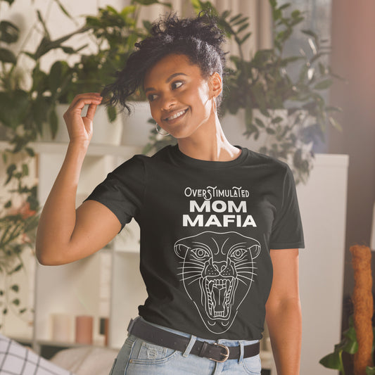 Overstimulated Mom Mafia Short-Sleeve Unisex T-Shirt