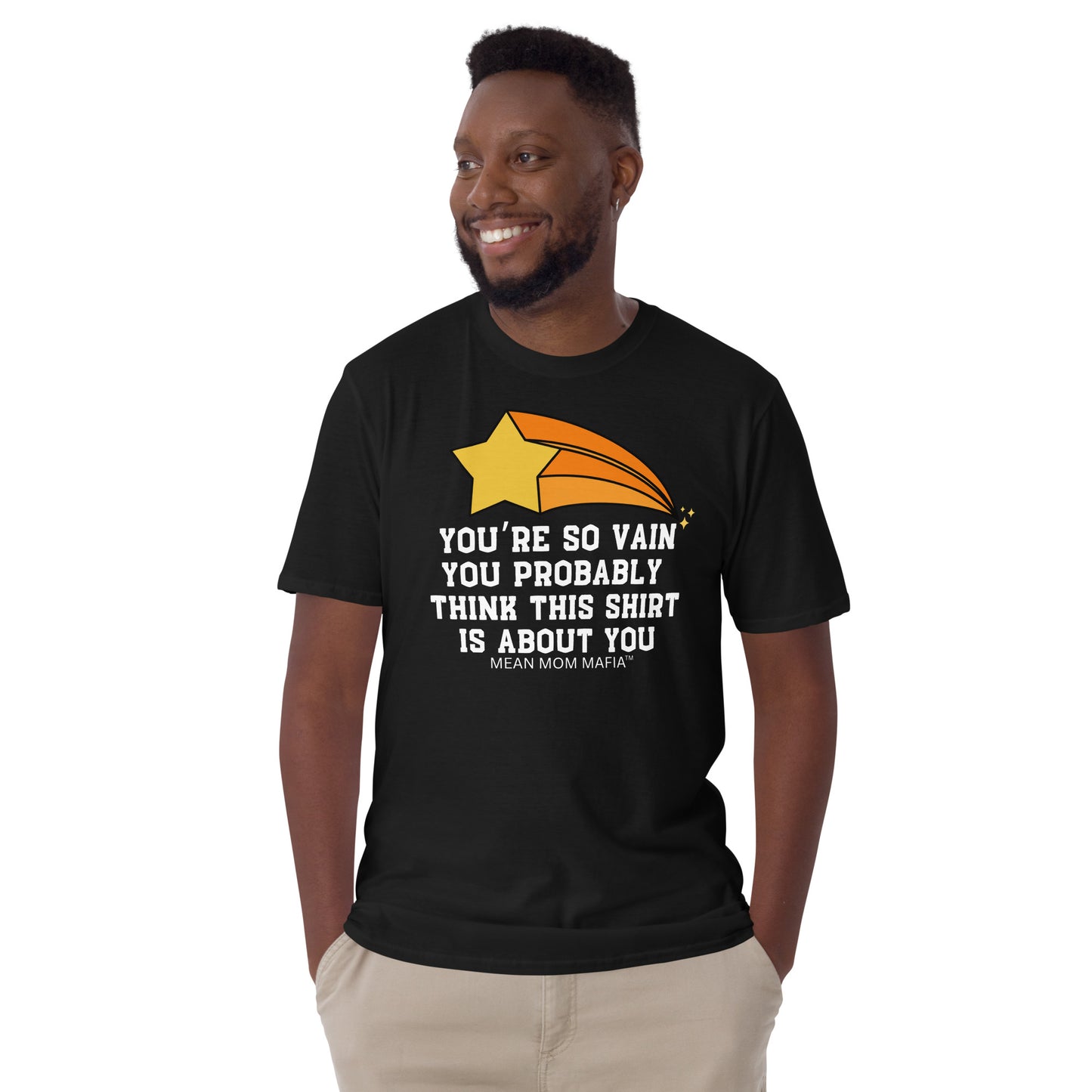 You’re so vain Short-Sleeve Unisex T-Shirt